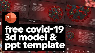 PowerPoint: FREE Covid-19 Template and 3D Model Download