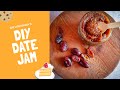 How to make Date Jam | No sugar Jam Recipe | SUGAR FREE HEALTHY JAM |SUGAR FREE SUBSTITUTE