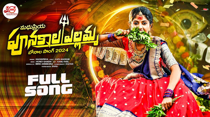 Punakala Yellamma Bonam song 2024 |MadhuPriya|Kapil Madduri| Honey Ganesh | #Madhupriya #bonalu2024