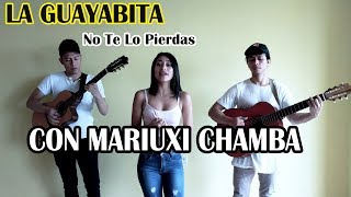 La Guayabita  - Mariuxi, Yoder y Jhonny Chamba - En Vivo chords