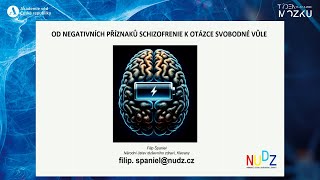 Týden mozku 2024 - Od negativních příznaků schizofrenie k otázce svobodné vůle