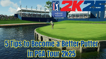 5 Tips To Make You Make More Putts in PGA Tour 2k25 | Top 50 Player Teaches Putting