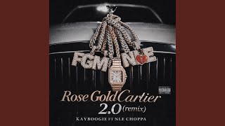 Rose Gold Cartier 2.0 (feat. NLE Choppa) (Remix)