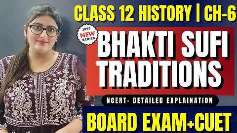 Bhakti Sufi Traditions Class 12