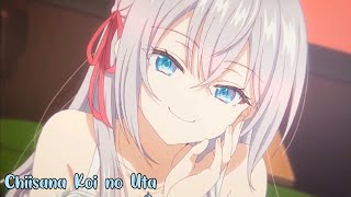『Alya Sometimes Hides Her Feelings in Russian』Chiisana Koi no Uta (CV: Uesaka Sumire) Ending 5 • ID