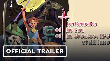 The Remake of the End of the Greatest RPG of All Time - Official Release Date Trailer