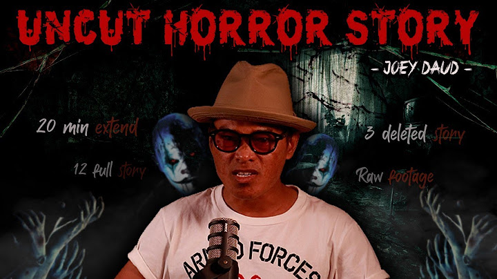 SERAM SELEBRITI EPS 7 - JOEY DAUD | UNCUT HORROR STORY | PART 2