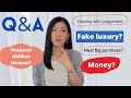 Q&A is here! Get to know me! (Fake luxury? Money? Husband OK with my Hermes Shopping?)AD