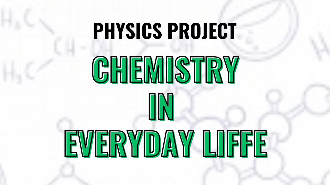 chemistry in daily life project for class 6