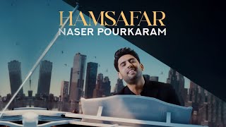 Naser Pourkaram - Hamsafar | ORIGINAL TRACK