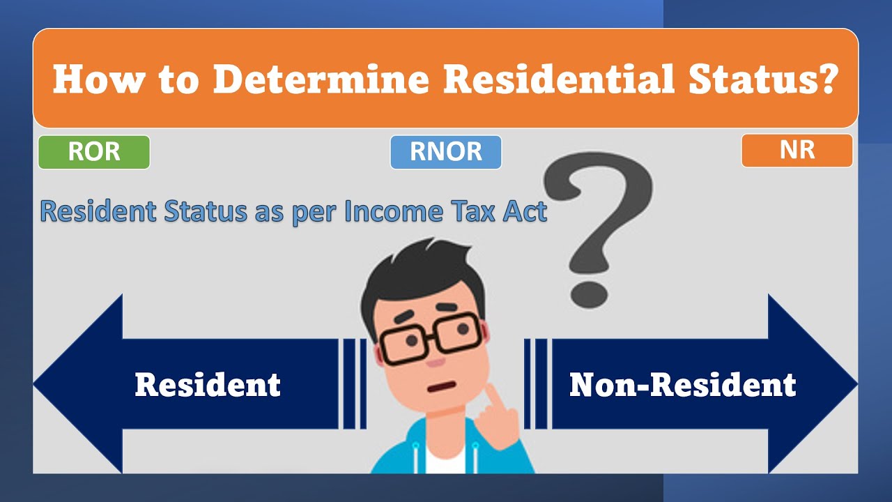 How to Determine Residential Status of an Individual with Example