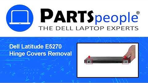 Dell Latitude E5270 (P23T001) Hinge Covers How-To Video Tutorial
