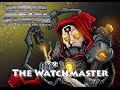 White metal games presents character series  watchmaster