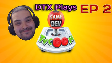 DTX Plays: Game Dev Tycoon | EP 2
