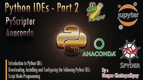 CLASS XI | Download, Installation and Configuration | Python IDEs | Part - 2