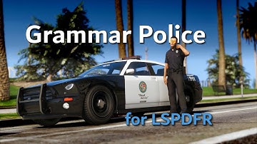 GrammarPolice for LSPDFR Demo Reel