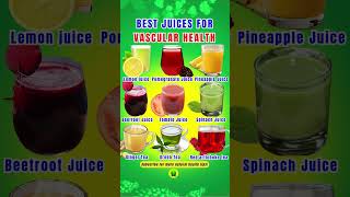 Best Juices for Vascular Health #blood #juices #shortsfeed