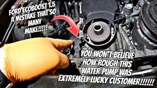 WHY CANT FORD MAKE THINGS SIMPLE! 1.5 ECOBOOST WATERPUMP FAILURE. THIS CUSTOMER WAS MORE THAN LUCKY.