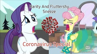 Rarity And Fluttershy Sneeze Coronavirus Special