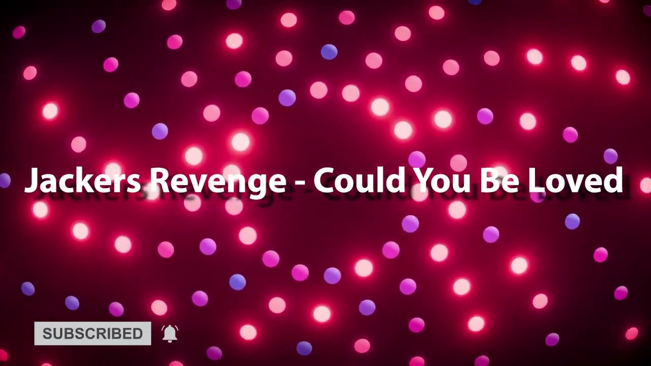 Jackers Revenge - Could You Be Loved #remix #funkyhouse #foryou