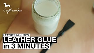 Leather Minutes ep2: Basic Glue