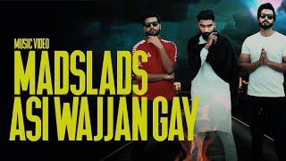 Mads Lads - Asi Wajjan Gay Official Music Video Happy Raja x Harf x De Denzy