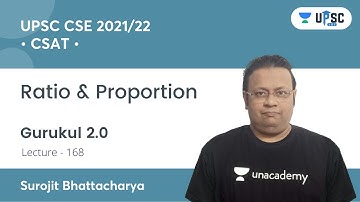 UPSC CSE PRELIMS 2021 | Gurukul 2.0 | CSAT by Surojit Sir | Ratio & Proportion