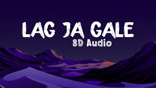 🎧 Lag Ja Gale 8D Audio | Shreya Ghoshal | Immersive Listening Experience 🎶