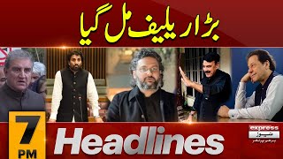 Big relief for PTI | News Headlines 7 PM | Latest News | Pakistan News