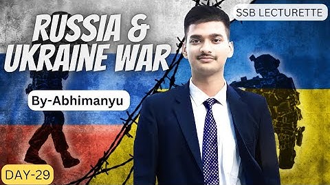 || Russia & Ukraine War And India
