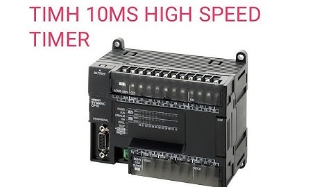 TIMH TIMER IN OMRON PLC,HOW TO WORK TIMH TIMER IN OMRON PLC,10 MS  HIGH SPEED TIMER IN OMRON PLC