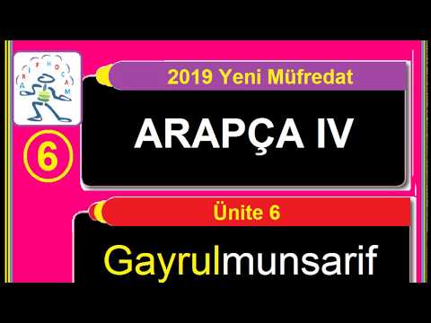 AÖF ARAPÇA 4   ÜNİTE 6  GAYRULMUNSARİF İSİMLER