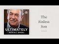 The Sinless Son: Ultimately with R.C. Sproul