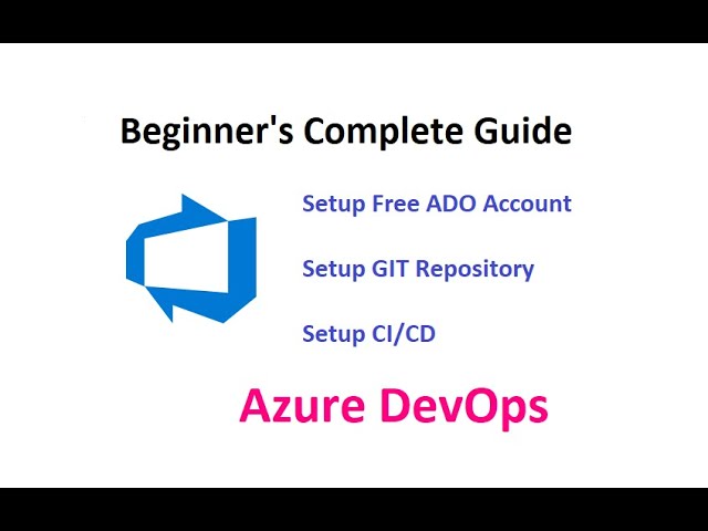 LetsDevOps: Introduction to Azure DevOps for Beginners - Setup Repository, CI/CD With Demo