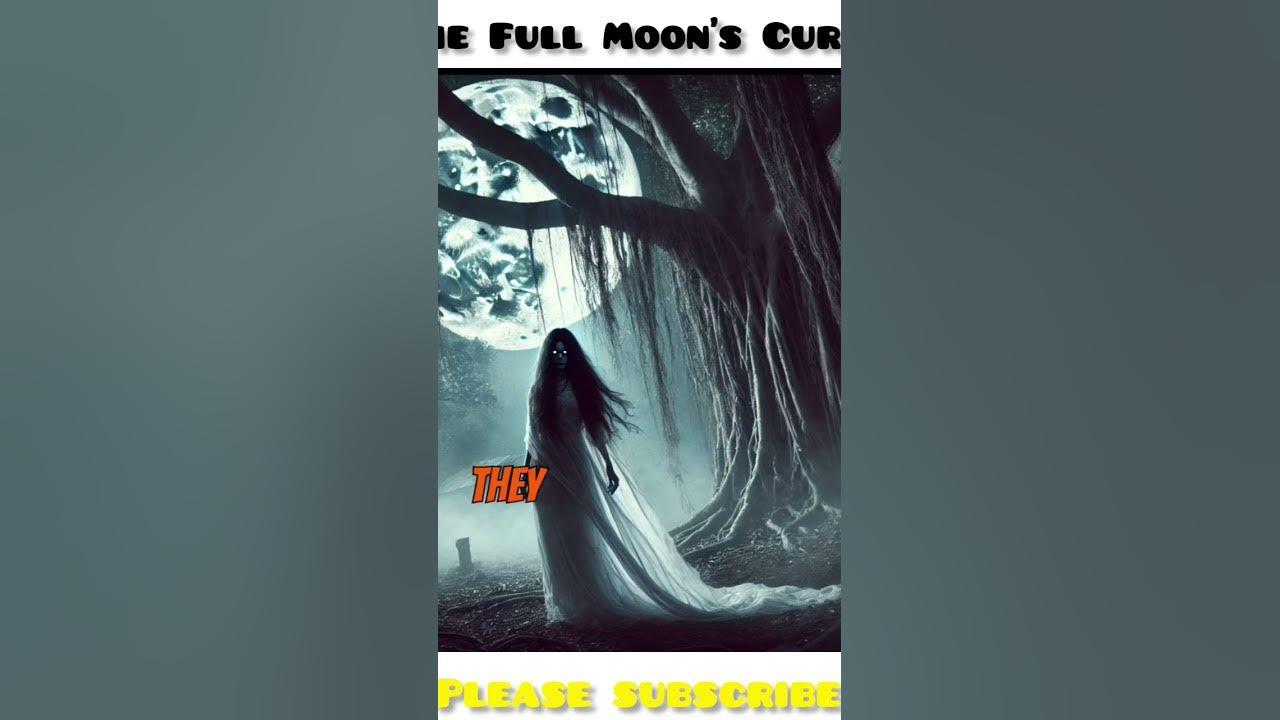 The Full Moon's Curse #horror #ghost #horrortok #music #horrorstories #ghoststory #scary #short The Full Moon's Curse #horror #ghost #horrortok #music #horrorstories #ghoststory #scary #short