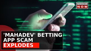'Mahadev' Betting App Scam Explodes | Cops Book Mohit & Gaurav Burman | Latest News