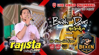 Download Lagu New Rafista Music | Buah Duri Neraka | Live Sekojo Palembang | WD Alan ń Puput | Beken Production MP3