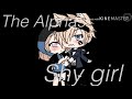 The Alphas Shy Girl *EP1 S1*
