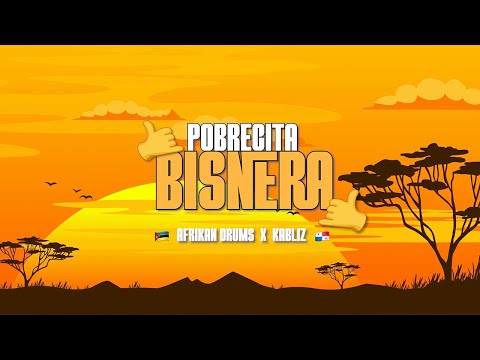 @AfrikanDrums x @KABLIZ - Pobrecita Bisnera (Official Remix)