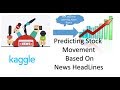 Kaggle Competition- Predict Stock Price Movement Based On News Headline using NLP