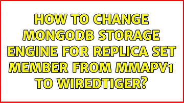 How to change MongoDB storage engine for replica set member from MMAPv1 to WiredTiger?