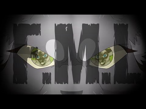 F.M.L\Warrior Cats Music Video/WCMV
