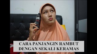 CARA PANJANGIN RAMBUT DENGAN SEKALI KERAMAS
