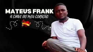 Mateus Frank - A chave do meu coração