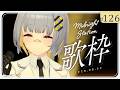 【歌枠】のんびり歌枠！！-Midnight station -126【HACHI】