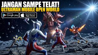 ULTRAMAN MOBILE OPEN WORLD! JANGAN TELAT! - Ultraman Heroes Showdown (Android/iOS) screenshot 4