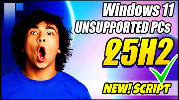 Upgrading to Windows 11 25H2 on Unsupported PCs A Complete Guide