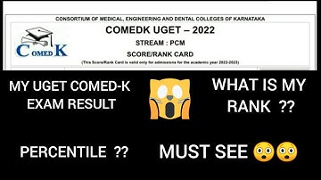 MY UGET COMED-K EXAMINATION RESULT. MY PERCENTILE AND RANK.. U WILL BE SHOCKED!!