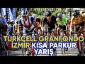 Yarış vlogu - Turkcell Granfondo İzmir Kısa Parkur