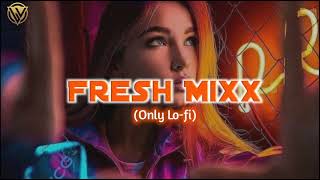 Night Time Fresh Mixx || Best Hindi Collaboration Song|| Last Night(Perfectly mix)